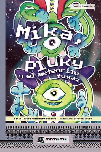 [9788417716745] MIKA, PLUKY Y EL METEORITO FUGAZ