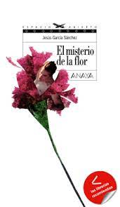 [9788466753562] MISTERIO DE LA FLOR, EL