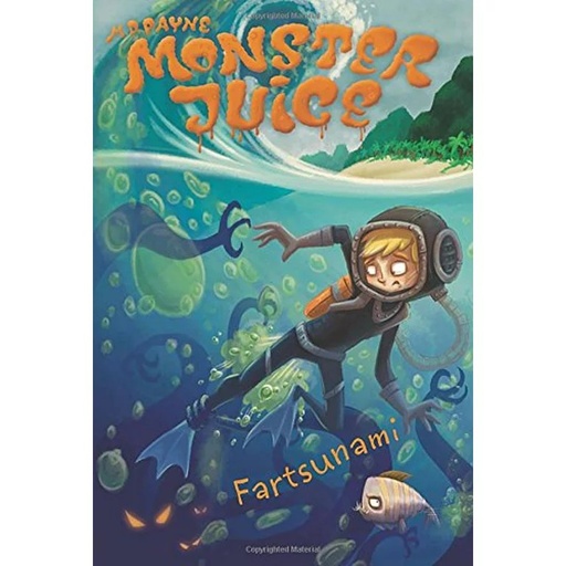 [9780448462271] MONSTER JUICE FARTSUNAMI