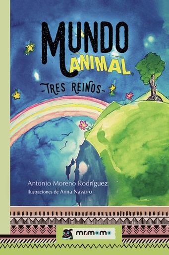 [9788417105877] MUNDO ANIMAL. TRES REINOS