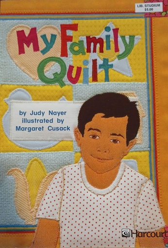 [9780153229534] MY FAMILY QUILT