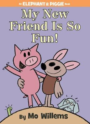 [9781423179580] MY NEW FRIEND IS SO FUN AN ELEPHANT AND PIGGIE
