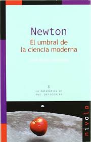 [9788492493555] NEWTON EL UMBRAL DE LA CIENCIA MODERNA