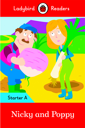 [9780241299128] NICKY AND POPPY STARTER A (LADYBIRD READERS)