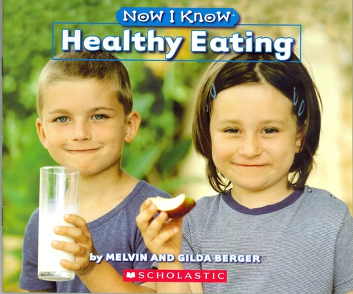 [9780439024464] NOW I KNOW HEALTHY EATING