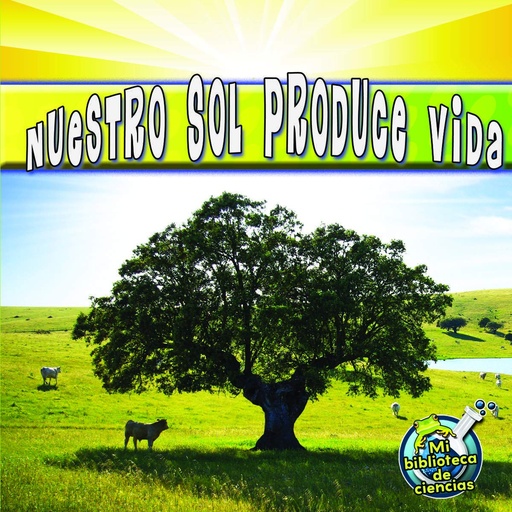 [9781612369006] NUESTRO SOL PRODUCE VIDA