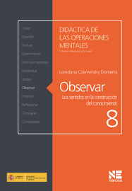 [9788427719538] OBSERVAR: LOS SENTIDOS EN LA CONSTRUCCIÓN DEL CONOCIMIENTO
