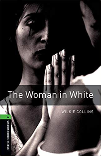 [9780194792707] OBW 3E 6 THE WOMAN IN WHITE