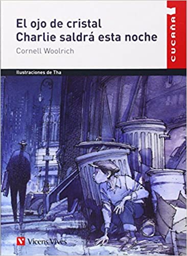 [9788431653583] OJO DE CRISTAL, EL - CHARLIE SALDRA ESTA NOCHE (COL. CUCAÑA)