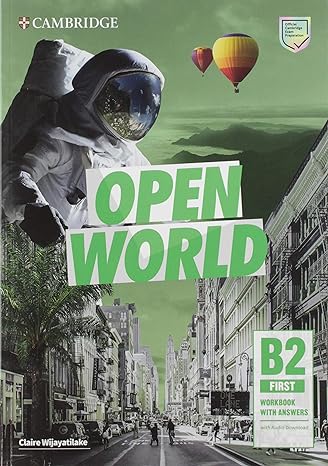 [9781108759182] OPEN WORLD FIRST SELF STUDY PACK SB W ANSWERS W ONLINE PRACTICE AND WB W ANSWERS W AUDIO DOWNLOAD AND CLASS AUDIO