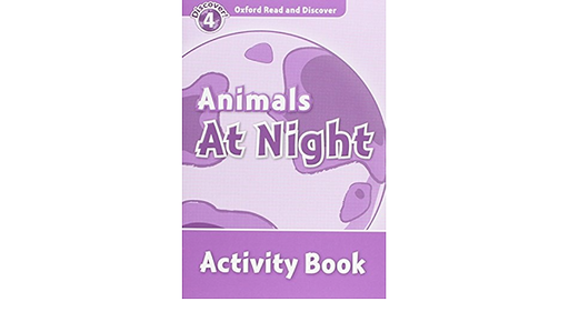 [9780194644563] ORD 4 ANIMALS AT NIGHT AB