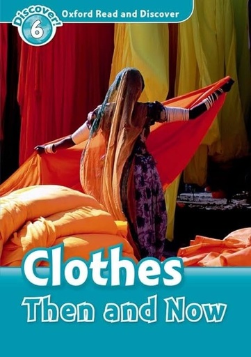 [9780194645614] ORD 6 CLOTHES THEN AND NOW