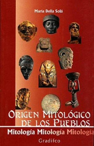 [9789875710122] ORIGEN MITOLOGICO  DE LOS PUEBLOS