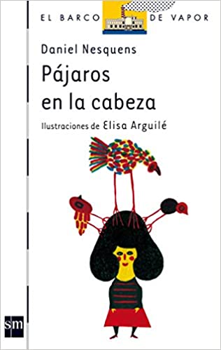 [9788467521429] PAJAROS EN LA CABEZA
