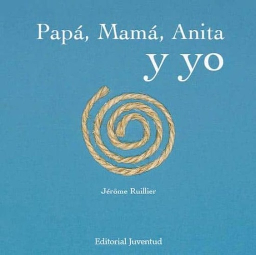 [9788426137951] PAPA, MAMA, ANITA Y YO