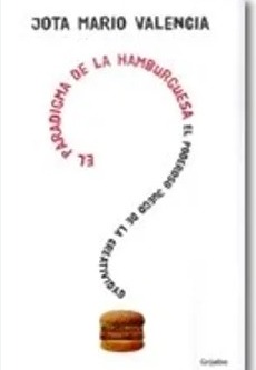 [9789588870083] PARADIGMA DE LA HAMBURGUESA EL PODEROSO JUEGO DE LA CREATIVIDAD, EL