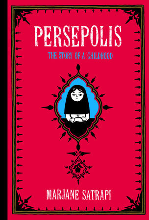 [9780375714573] PERSEPOLIS THE STORY OF A CHILDHOOD