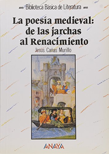 [9788420738642] POESIA MEDIEVAL: DE LAS JARCHAS AL RENACIMIENTO, LA         