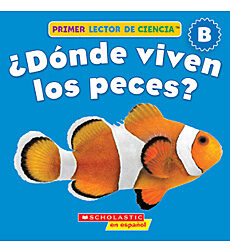 [9780545702720] PRIMER LECTOR DE CIENCIAS ¿DÓNDE VIVEN LOS PECES?