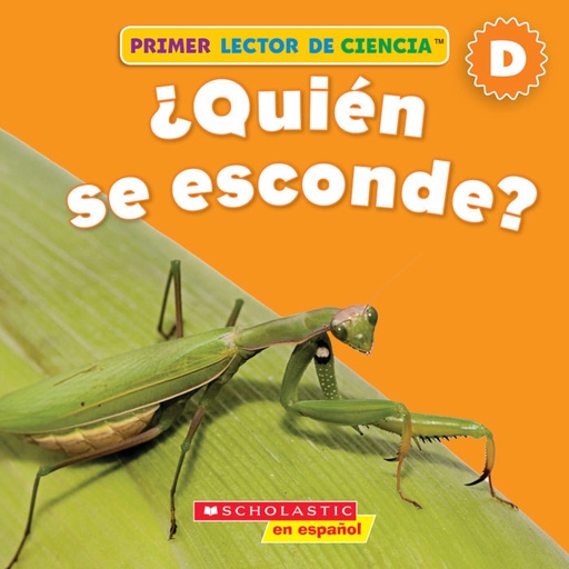 [9780545702812] PRIMER LECTOR DE CIENCIAS TEMA ANIMALES NIVEL D LIBRO ¿QUIÉN SE ESCONDE?