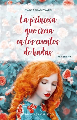[9788491115021] PRINCESA QUE CREIA EN LOS CUENTOS DE HADAS, LA 
