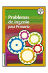 [9788498423013] PROBLEMAS DE INGENIO PARA PRIMARIA