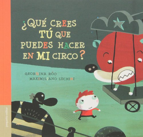 [9789872209490] QUE CREES TU QUE PUEDES HACER EN MI CIRCO