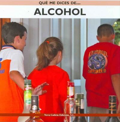 [9788485401253] QUE ME DICES DE...ALCOHOL