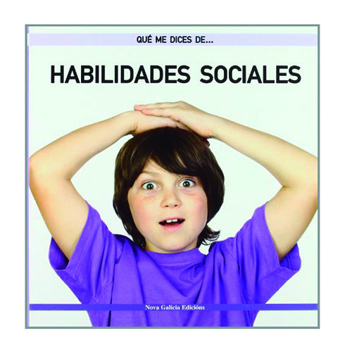 [9788492590933] QUE ME DICES DE...HABILIDADES SOCIALES 