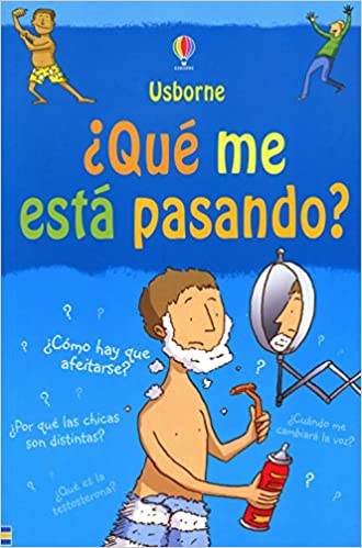 [9780746083826] QUE ME ESTA PASANDO (CHICOS)