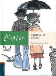 [9788426350916] QUIEN QUIERE A LOS VIEJOS