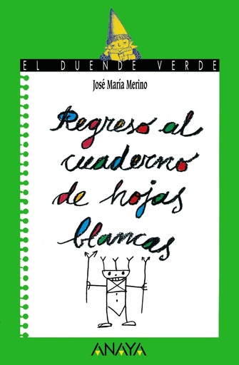 [9788420775579] REGRESO AL CUADERNO DE HOJAS BLANCAS (COL. DUENDE VERDE) nro 100