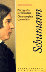 [9788483072745] SCHUMANN DISCOGRAFIA RECOMENDADA
