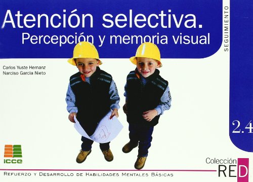 [9788472781511] SEG. 2,4 ATENCION SELECTIVA PERCEPCION Y MEMORIA VISUAL