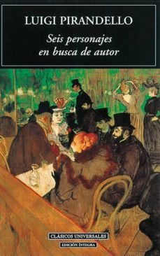 [9788489163782] SEIS PERSONAJES EN BUSCA DE AUTOR
