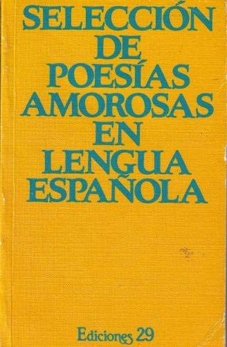 [9788471752789] SELECCION DE POESIAS AMOROSAS EN LENGUA ESPAÑOLA
