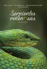 [9789942216632] SERPIENTES VENENOSAS DEL ECUADOR 