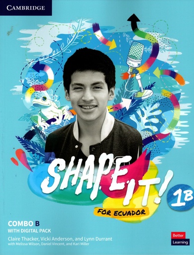 [9781009064705] SHAPE IT FOR ECUADOR LEVEL 1B COMBO STUDENTS  BOOK AND WORKBOOK WITH PRACTICE EXTRA