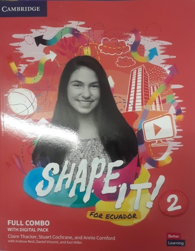 [9781009064750] SHAPE IT FOR ECUADOR LEVEL 2 FULL COMBO STUDENTS BOOK AND WORKBOOK WITH DIGITAL PACK
