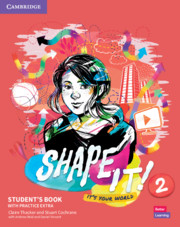 [9781108847025] SHAPE IT LEVEL 2 STUDENTS BOOK WITH PRACTICE EXTRA 1ST EDICIÓN