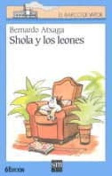 [9788434856837] SHOLA Y LOS LEONES (N-1 BARCO VAPOR AZUL)