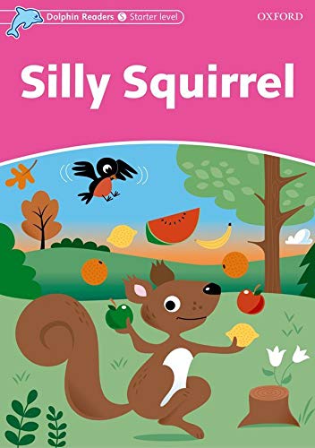 [9780194400763] SILLY SQUIRREL