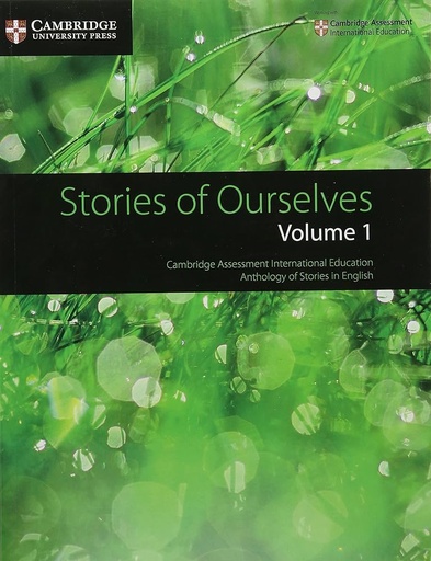 [9781108462297] STORIES OF OURSELVES. VOLUME 1: CAMBRIDGE ASSESSMENT INTERNATIONAL EDUCATION ANTHOLOGY OF STORIES IN ENGLISH