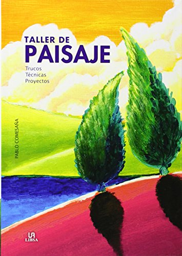 [9788466228602] TALLER PAISAJE, TRUCOS, TECNICAS, PROYECTOS