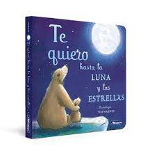 [9788448859305] TE QUIERO HASTA LA LUNA Y LAS ESTRELLAS