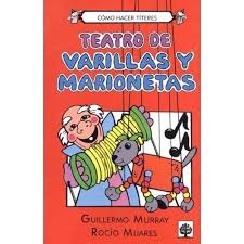 [9789684611160] TEATRO DE VARILLAS Y MARIONETAS