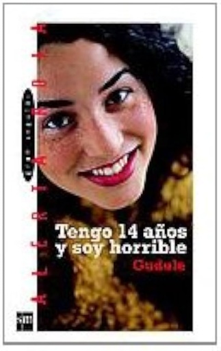 [9788434882218] TENGO 14 AÑOS Y SOY HORRIBLE