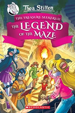[9781338687224] THE LEGEND OF THE MAZE (THEA STILTON AND THE TREASURE SEEKERS #3)