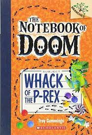 [9780545698955] THE NOTEBOOK OF DOOM WHACK OF THE P-REX