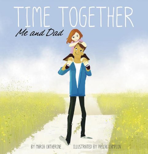 [9781479522552] TIME TOGETHER ME AND DAD 